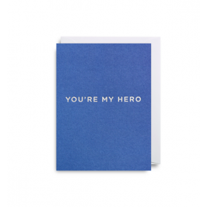"You're My Hero" Card
