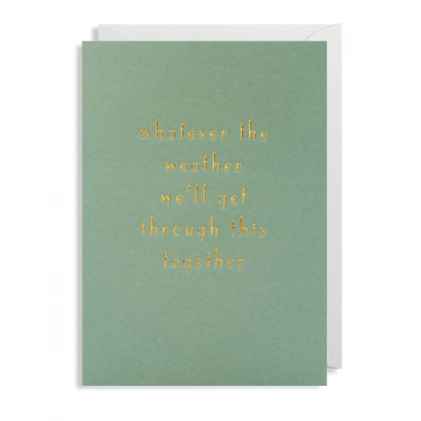 We'll Get Through Together Card