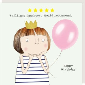 "Brilliant Daughter. Would Recommend" Birthday Card