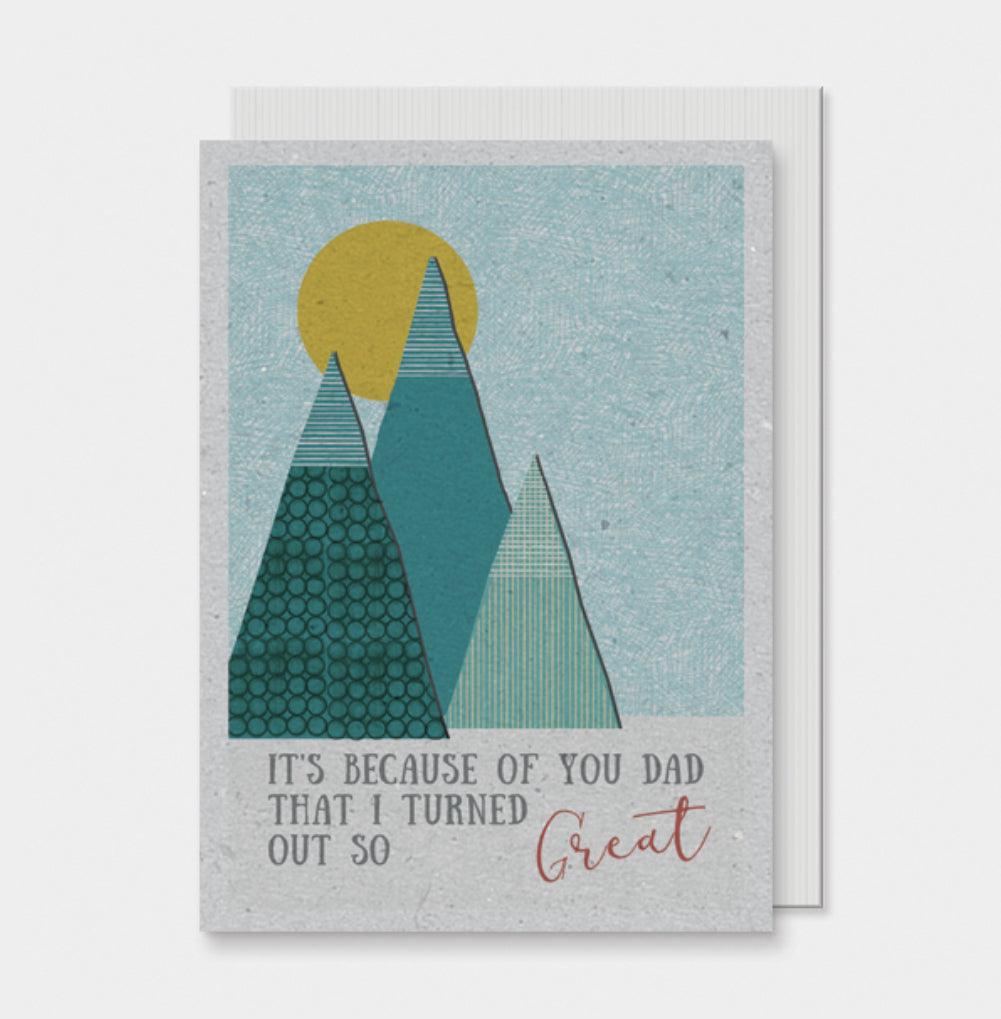 It's Because of You that I turned out so great Card