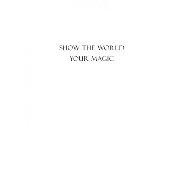Show the World your Magic Small Note Card