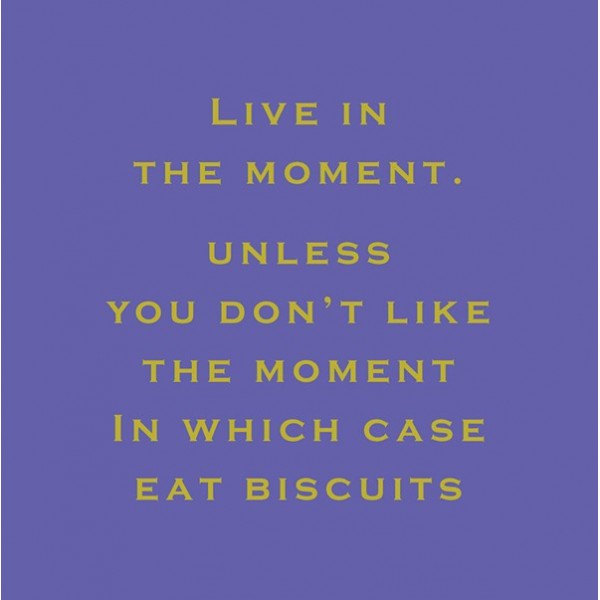 Live in the Moment Card