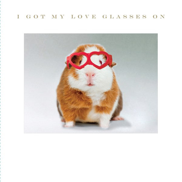"I GOT MY LOVE GLASSES ON" Card