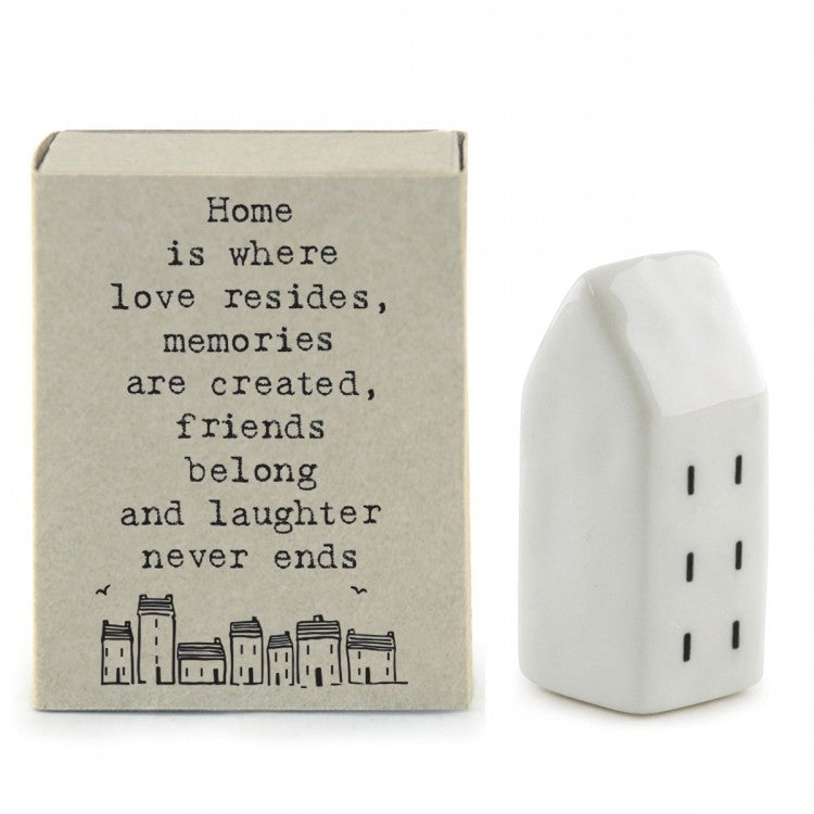 Matchbox House "Home is Where Love Resides"