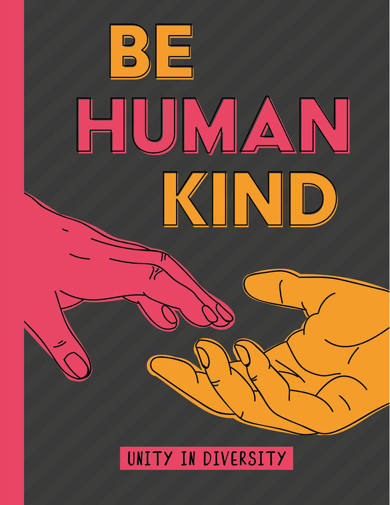 Be human kind