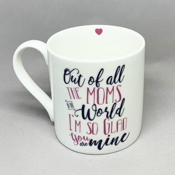 Out of All the Mums in the world Mug